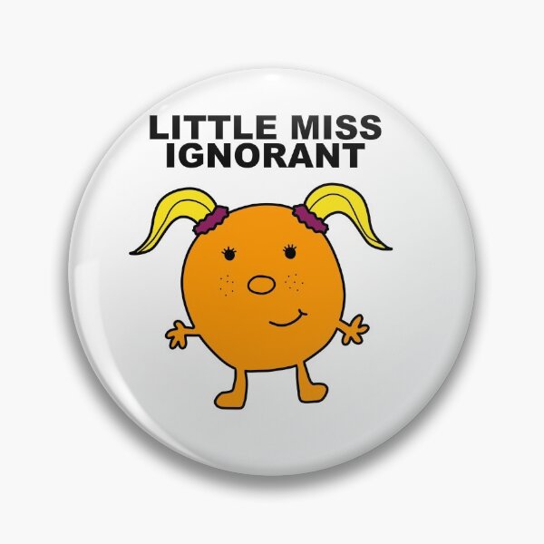 Item preview, Little Miss Ignorant: White designed and sold by Liz Benjamin.