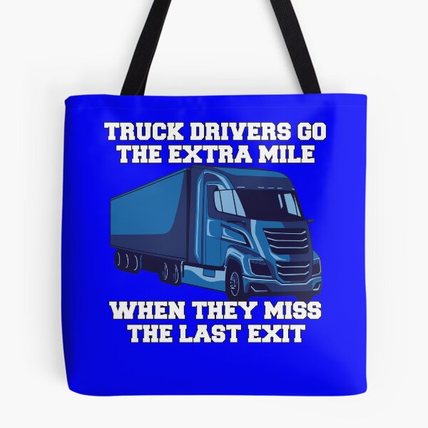 Item preview, Funny Trucker Gift ideas Truck Drivers Go The Extra Mile designed and sold by fantasticdesign.