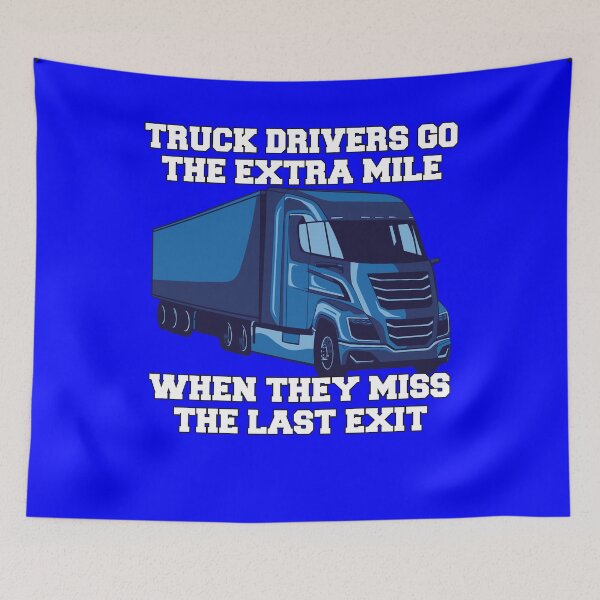 Item preview, Funny Trucker Gift ideas Truck Drivers Go The Extra Mile designed and sold by fantasticdesign.