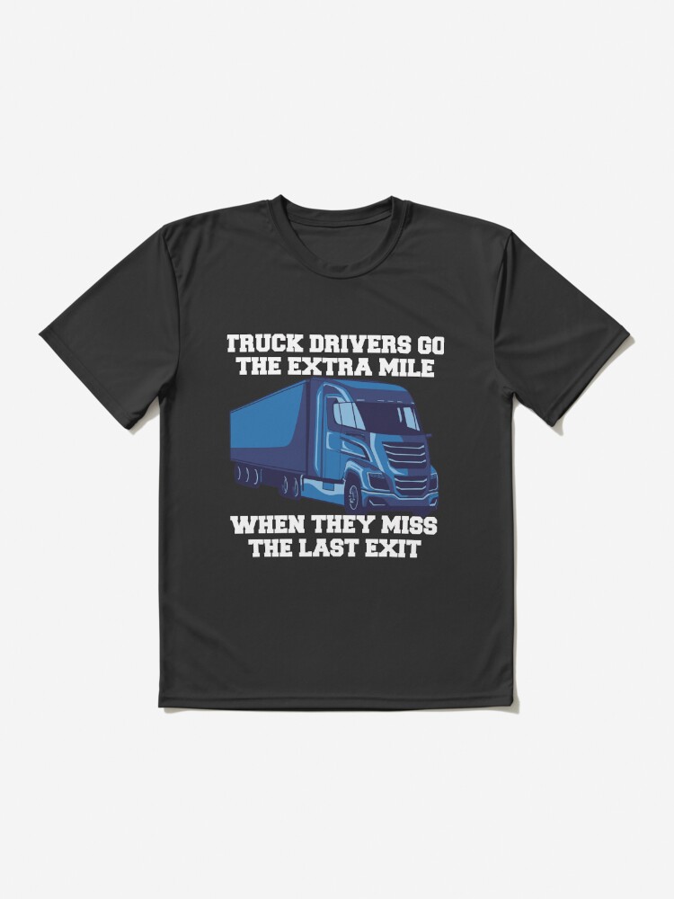 Funny Trucker Gift ideas Truck Drivers Go The Extra Mile | Sticker