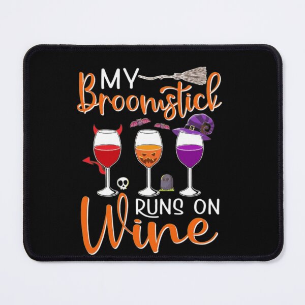 Item preview, My Broomstick Runs On Wine designed and sold by StoreRahhal.