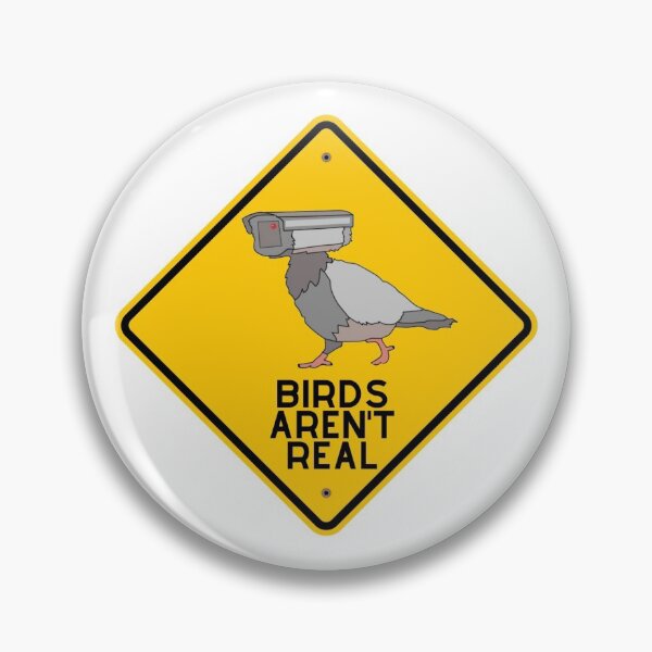 Item preview, Birds arent real sign designed and sold by ThumbUpDesigns.