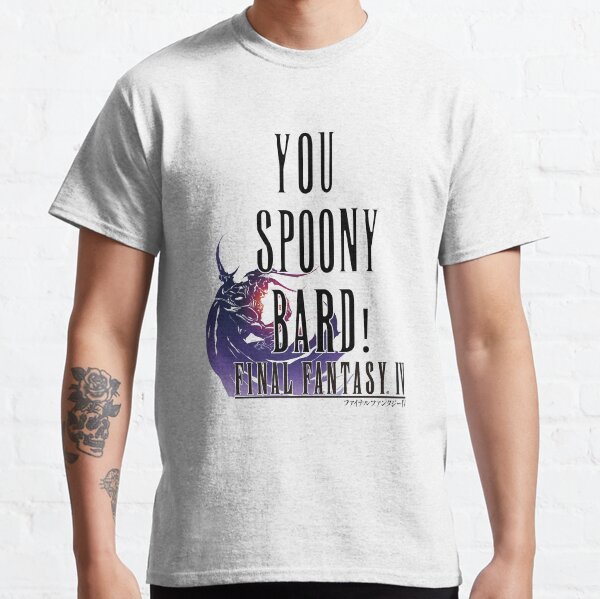 You Spoony Bard Classic T-Shirt