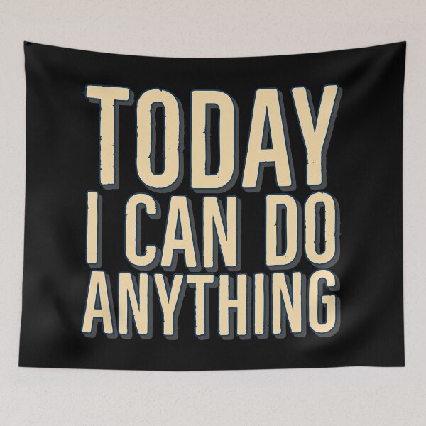 Item preview, Today I Can Do Anything TICDA  designed and sold by BeardedTree.