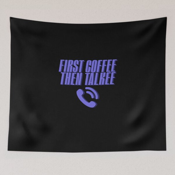 Item preview, Coffee Then Talkee designed and sold by NuarzDesign.