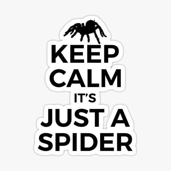Item preview, Keep calm it's just a spider designed and sold by SweetLog.