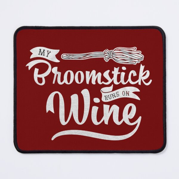 Item preview, My Broomstick Runs On Wine designed and sold by StoreRahhal.