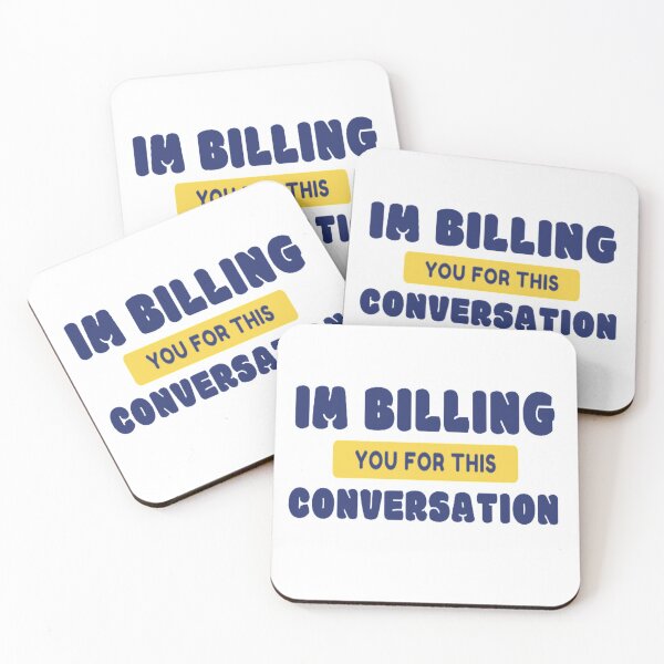 Item preview, I'm billing you for this conversation designed and sold by Leo Bennett.