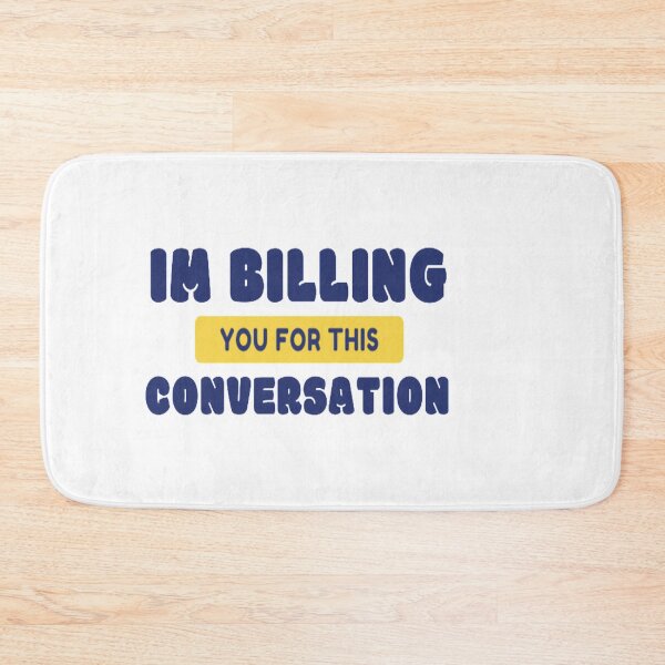 Item preview, I'm billing you for this conversation designed and sold by Leo Bennett.