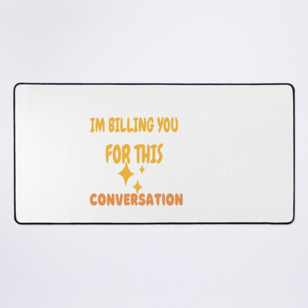 Item preview,  I'm billing you for this conversation designed and sold by Leo Bennett.