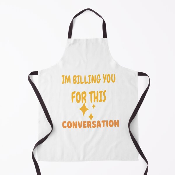 Item preview, I'm billing you for this conversation designed and sold by Store Chopping.