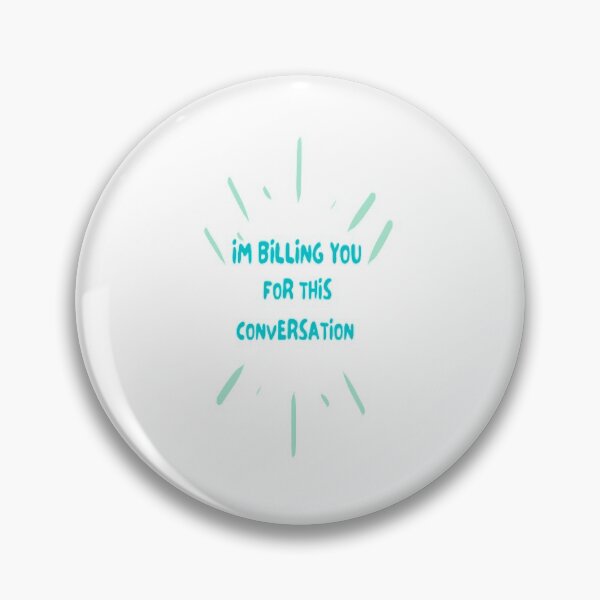 Item preview, I'm billing you for this conversation designed and sold by Leo Bennett.