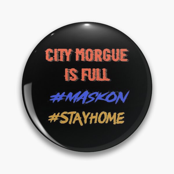 Item preview, Mask on , Stay home, City morgue   designed and sold by StreetHypeLab.