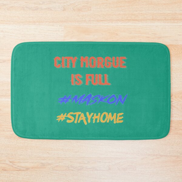Item preview, Mask on , Stay home, City morgue   designed and sold by StreetHypeLab.