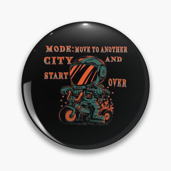 Item preview, Mode  Move To Another City And Start Over   designed and sold by StreetHypeLab.