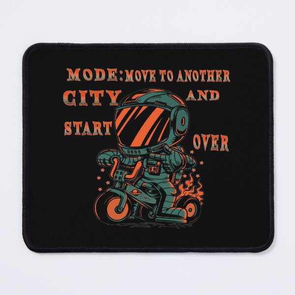 Item preview, Mode Move To Another City And Start Over designed and sold by StreetHypeLab.
