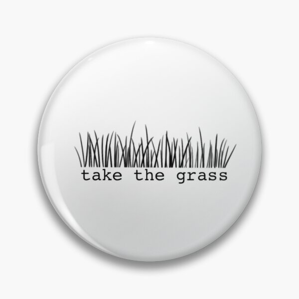 Item preview, Take The Grass Patch designed and sold by verfeling.