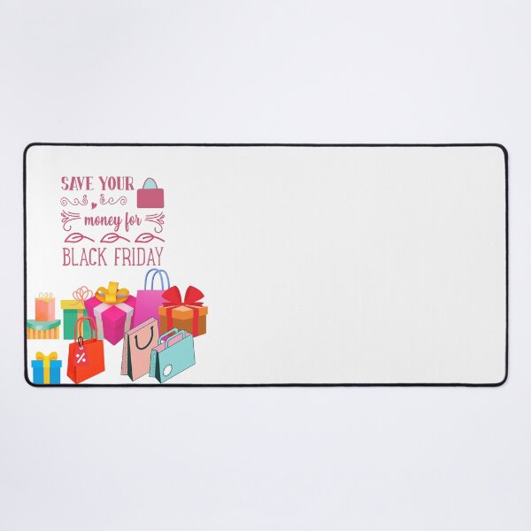 Item preview, Save your money for Black Friday designed and sold by Mechanical-Artt.