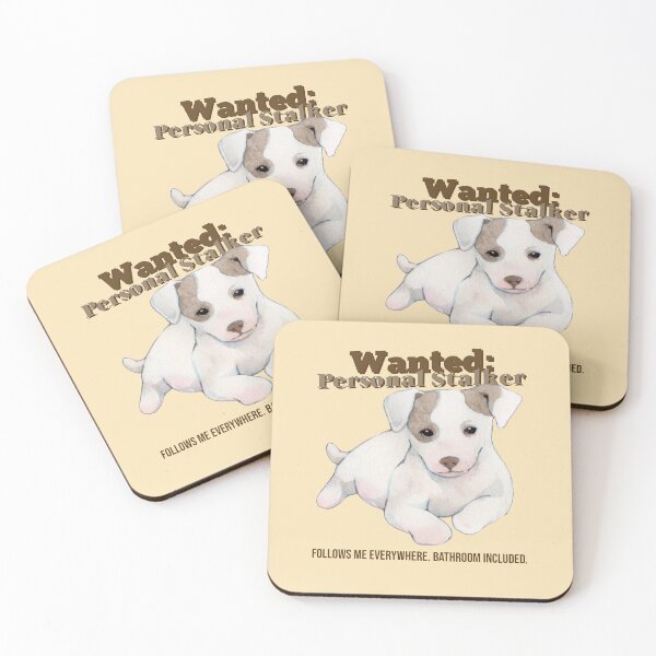 Item preview, Wanted: Personal Stalker. Funny Stalker Dog Puppy designed and sold by Rebel-Design.