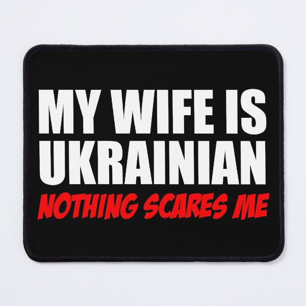 Item preview, Wife Is Ukrainian Nothing Scares Me designed and sold by jaycartoonist.