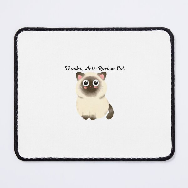 Item preview, Thanks, Anti-Racism Cat designed and sold by UnfortunatelyRR.