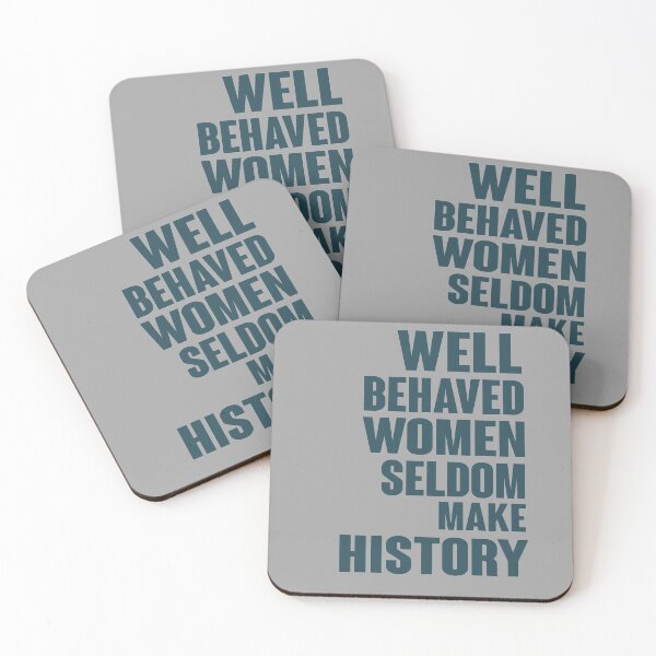 Item preview, Well Behaved Women Seldom Make History designed and sold by Heddar Badreddine.