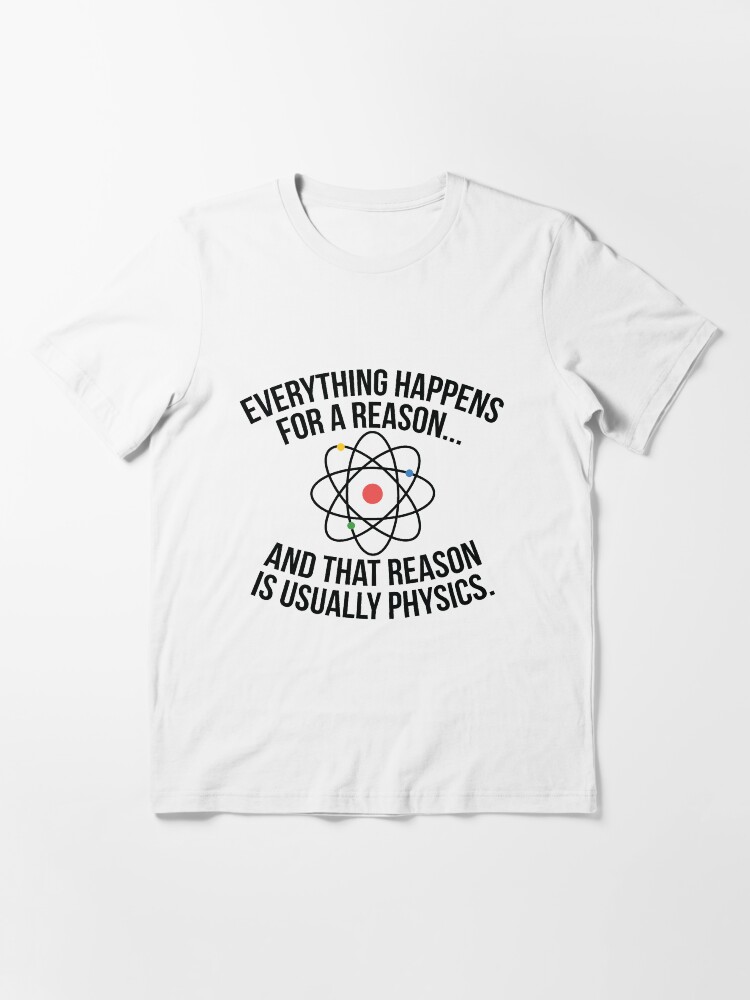 Thumbnail 3 of 7, Essential T-Shirt, Always Physics designed and sold by OffensiveFun.
