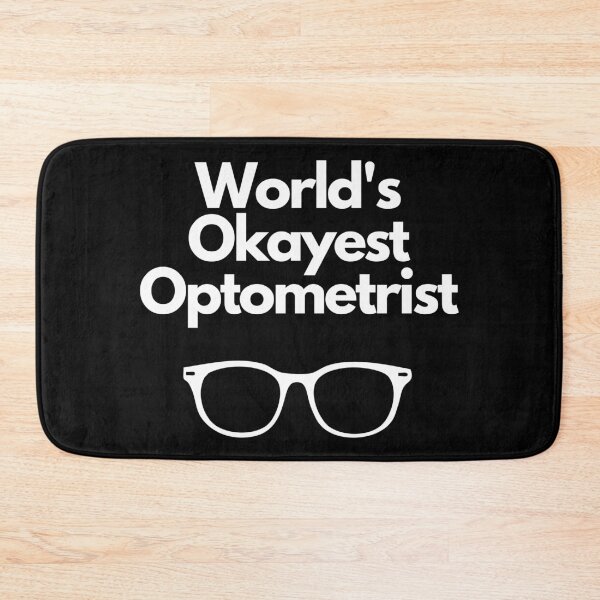 Item preview, World's Okayest Optometrist designed and sold by BearsAreToys.