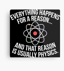 Always Physics Metal Print