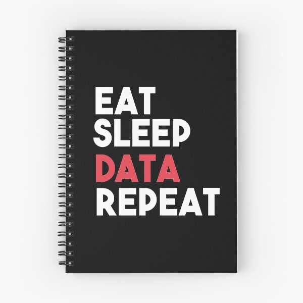 Item preview, Eat Sleep Data Repeat designed and sold by Heddar Badreddine.