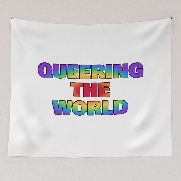 Item preview, QUEERING THE WORLD designed and sold by Inspirationmotivation.