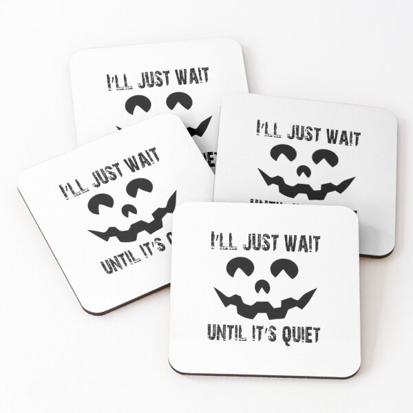 Item preview, cute halloween boo fall teacher I'll Wait Until It's Quiet funny sarcastic offended saying  Meme Gift for Best Friend boyfriend girlfriend designed and sold by joygift369.
