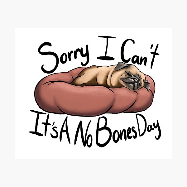 Item preview, No Bones Pug designed and sold by TheInkAlchemyst.
