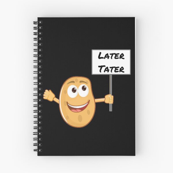 Item preview, Later Tater designed and sold by StephenMollie.