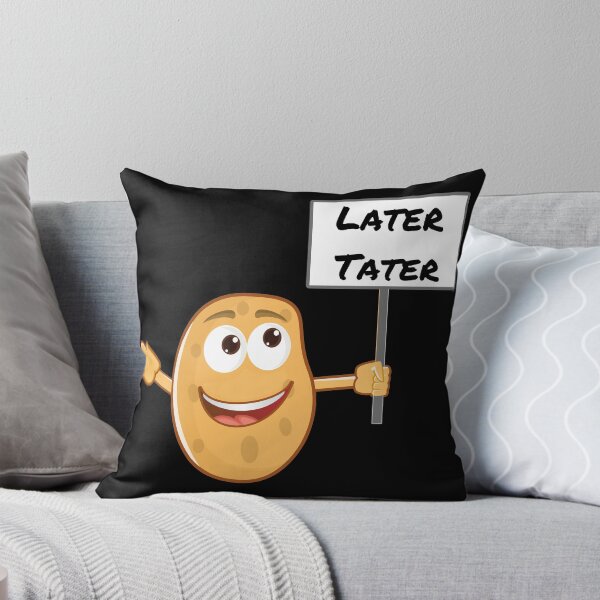 Item preview, Later Tater designed and sold by StephenMollie.