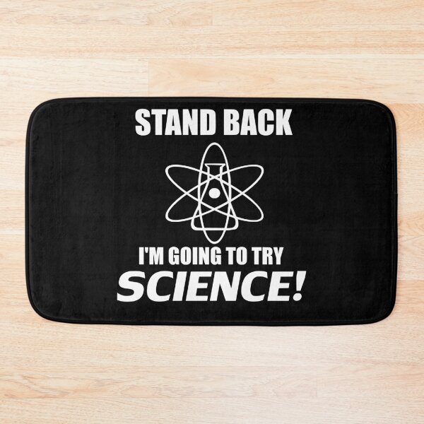 Item preview, Stand Back I'm Going To Try Science! designed and sold by WhatWhatDesigns.