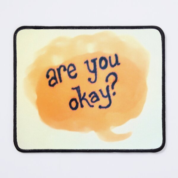 Item preview, Are you okay? Mental health check in designed and sold by MarckRivers.