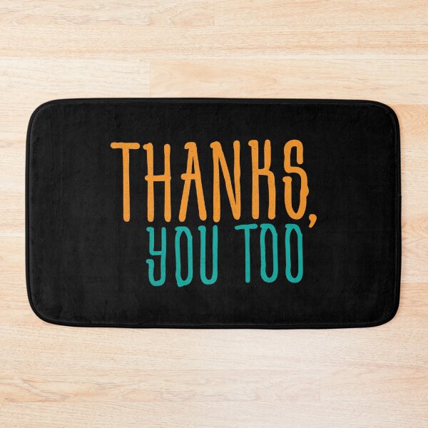 Item preview, Awkward Humor Quote Thanks You Too designed and sold by Creatively Torn.