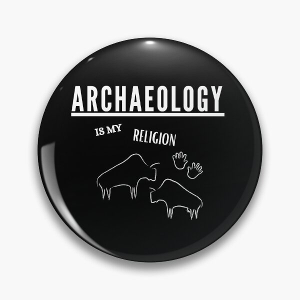 Item preview, Archaeology is my religion designed and sold by Matheus2001.