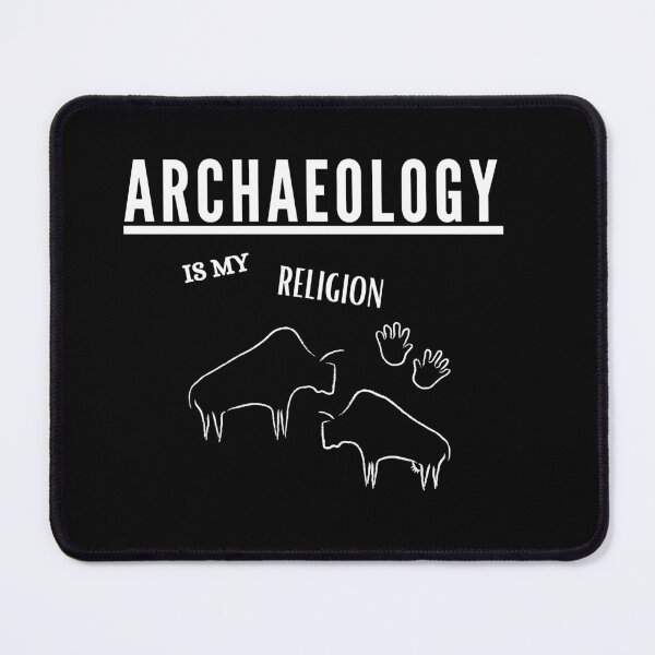 Item preview, Archaeology is my religion designed and sold by Matheus2001.