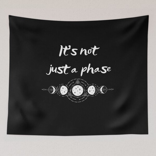 Item preview, It's Not Just a Phase designed and sold by MenMakeSammichs.
