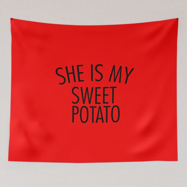 Item preview, She Is My Sweet Potato designed and sold by Profashionall.