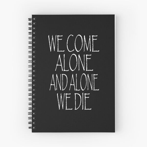 Item preview, We come alone and alone we die shirt  designed and sold by bari99.