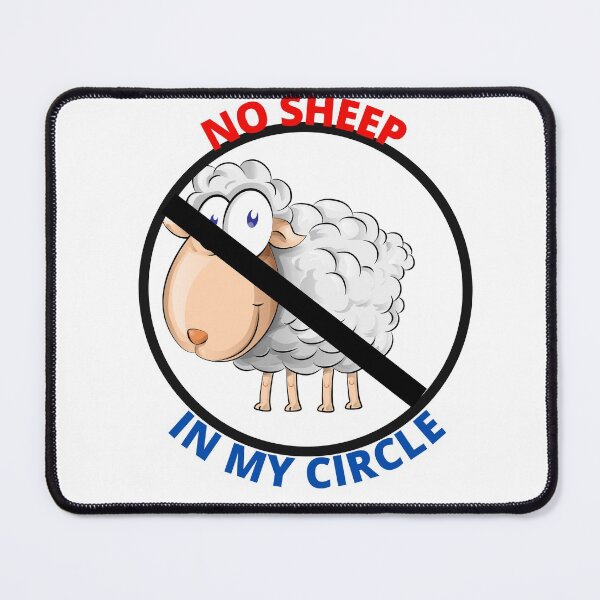 Item preview, No Sheep in My Circle Funny designed and sold by Shane Sites.