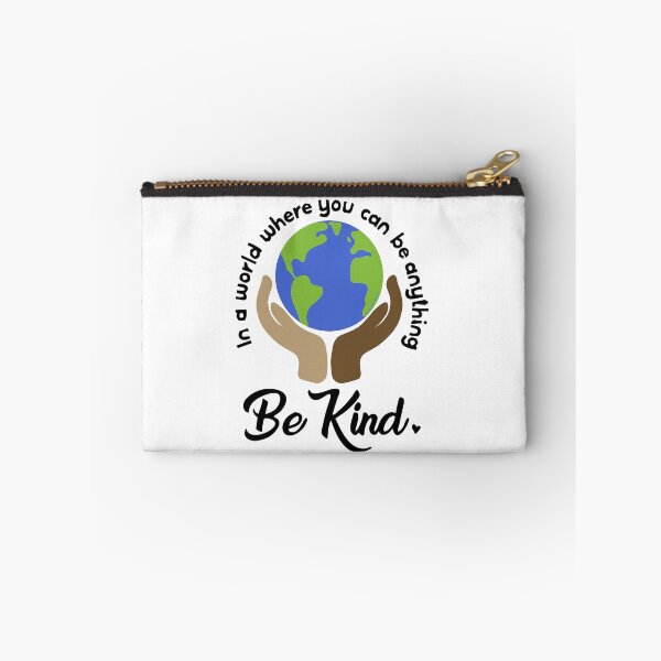 Item preview, BE KIND : in a world where you can be anything designed and sold by FunnySerious.