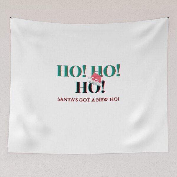 Item preview, Ho Ho Ho Santas Got A New Ho Funny Christmas Santa Xmas Santas Favorite Ho designed and sold by CarantinedChaos.