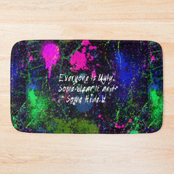 Item preview, Everyone Is Ugly Some Wear It and Some Hide It designed and sold by Lokis-Queen.