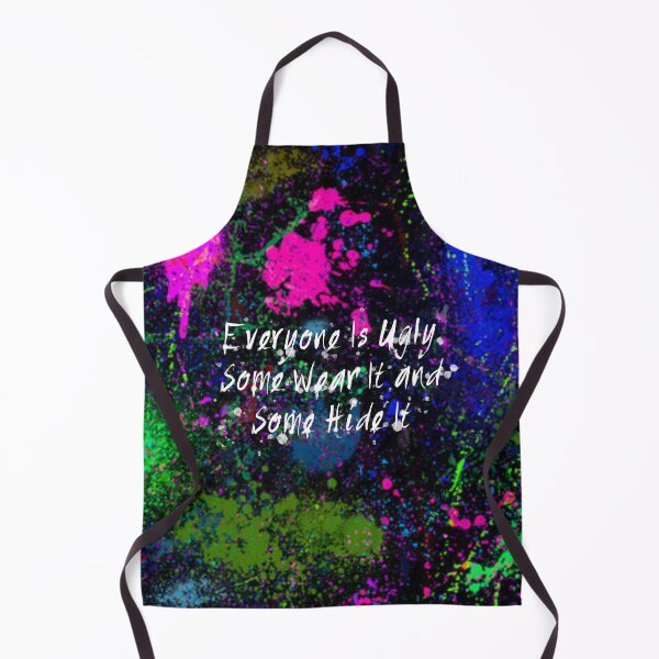 Item preview, Everyone Is Ugly Some Wear It and Some Hide It designed and sold by Lokis-Queen.