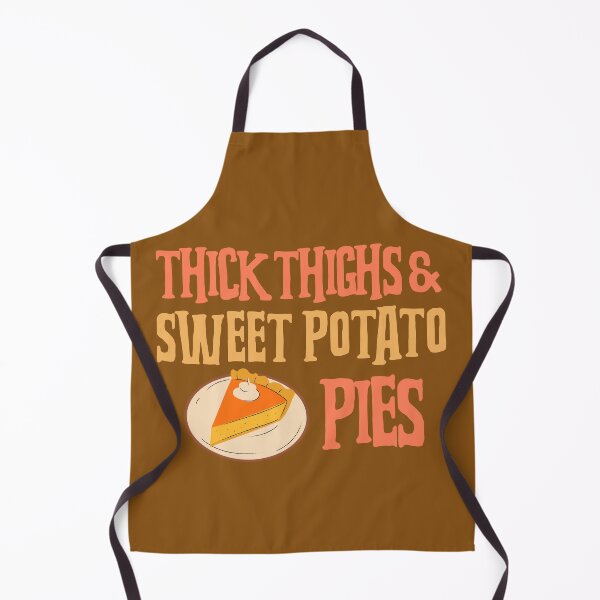 Item preview, Thick Thighs and Sweet Potato Pies - Funny Holiday  designed and sold by BoozieHumor.