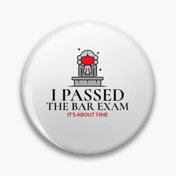 Item preview, I PASSED THE BAR EXAM "IT'S ABOUT TIME" YOU MADE IT GIFT designed and sold by BestCoolStuff.